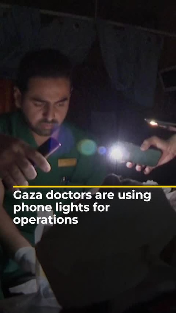 Gaza doctors are using phone lights for operations
