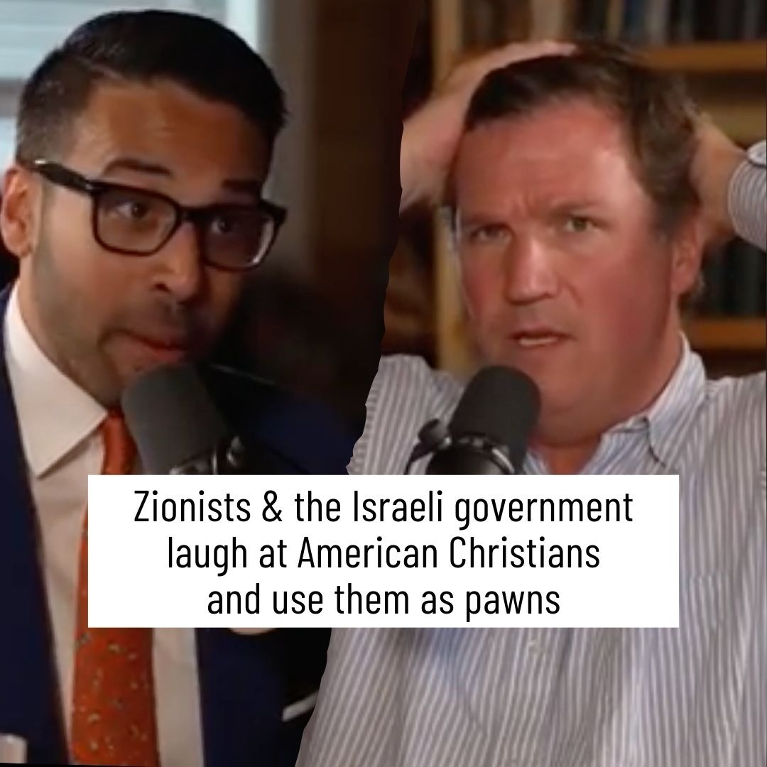 Zionists and the Israeli government laugh at American Christians and use them as pawns